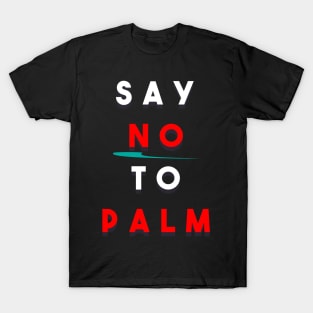 No to Palm oil T-Shirt